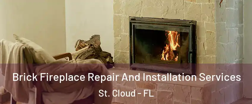  Brick Fireplace Repair And Installation Services St. Cloud - FL