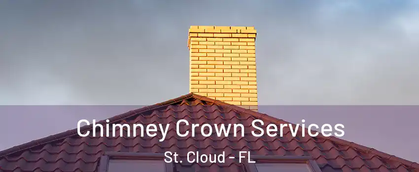 Chimney Crown Services St. Cloud - FL