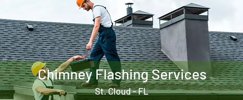 Chimney Flashing Services St. Cloud - FL