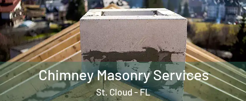  Chimney Masonry Services St. Cloud - FL