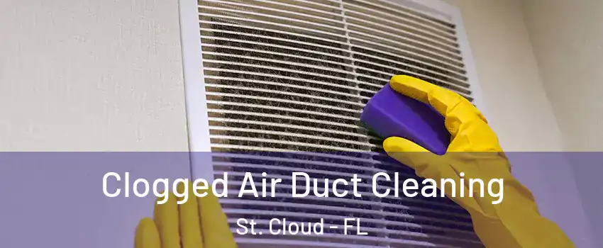  Clogged Air Duct Cleaning St. Cloud - FL