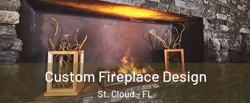  Custom Fireplace Design St. Cloud - FL