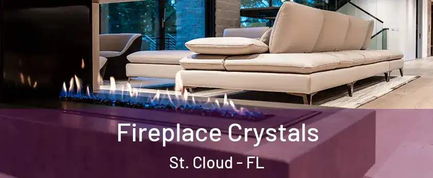  Fireplace Crystals St. Cloud - FL