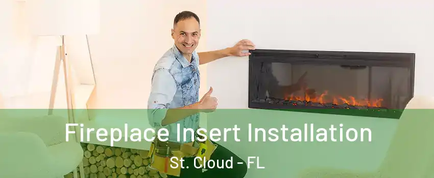  Fireplace Insert Installation St. Cloud - FL