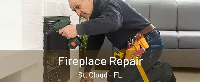  Fireplace Repair St. Cloud - FL