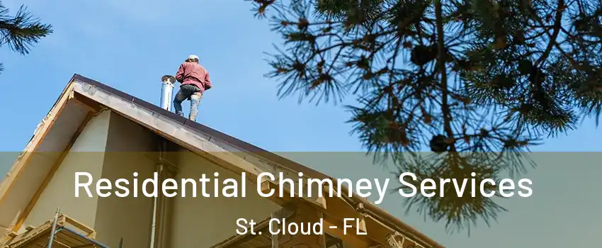  Residential Chimney Services St. Cloud - FL