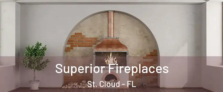  Superior Fireplaces St. Cloud - FL