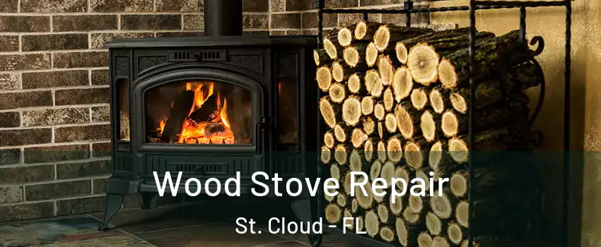  Wood Stove Repair St. Cloud - FL